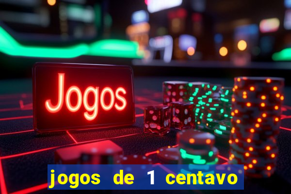 jogos de 1 centavo no esporte da sorte
