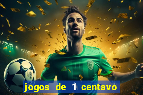 jogos de 1 centavo no esporte da sorte