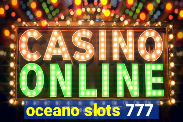 oceano slots 777