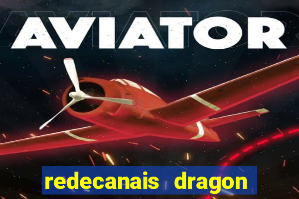 redecanais dragon ball super