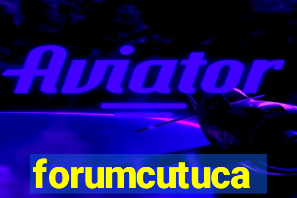 forumcutuca