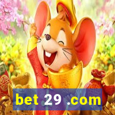 bet 29 .com