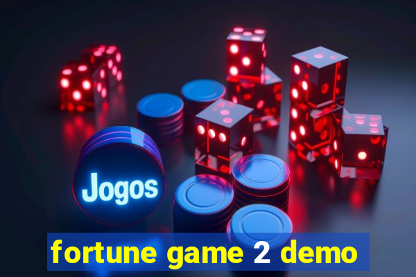 fortune game 2 demo