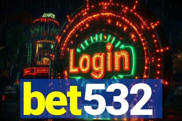 bet532