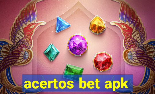 acertos bet apk
