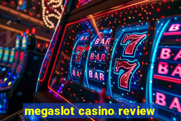megaslot casino review