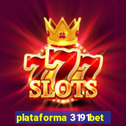 plataforma 3191bet