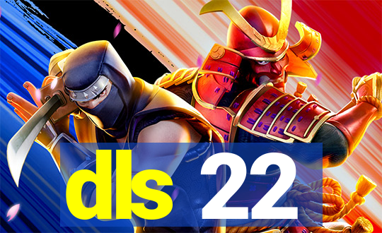 dls 22