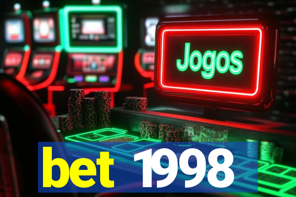 bet 1998