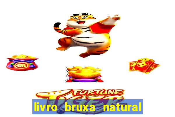 livro bruxa natural pdf gratis