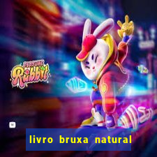 livro bruxa natural pdf gratis