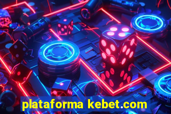plataforma kebet.com