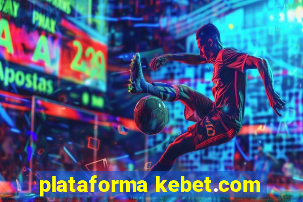 plataforma kebet.com