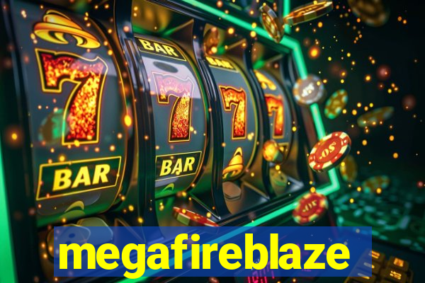 megafireblaze
