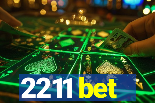 2211 bet