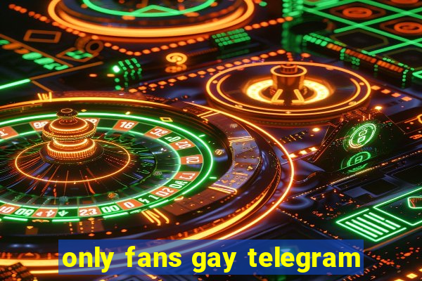 only fans gay telegram