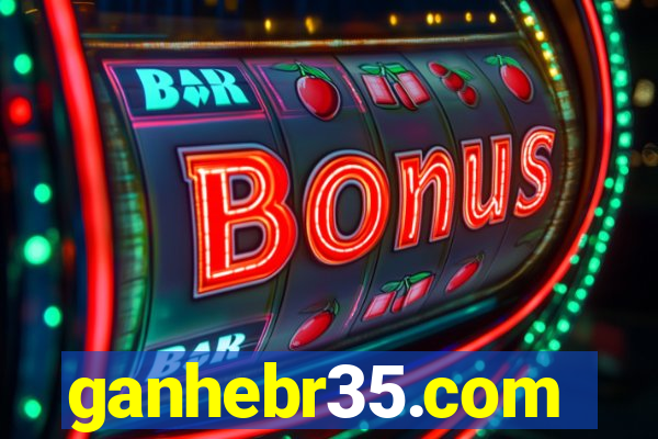 ganhebr35.com