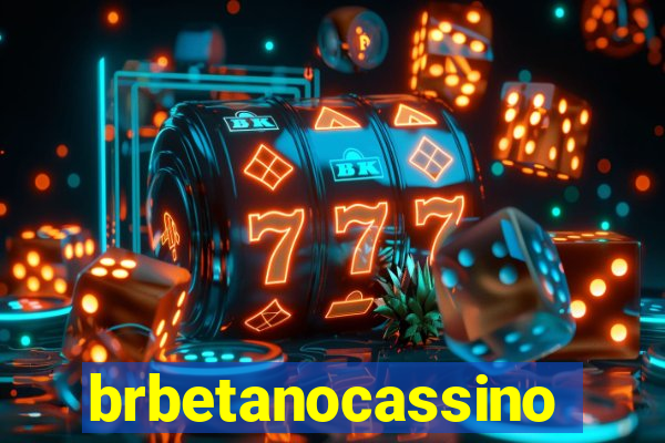 brbetanocassino