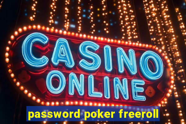 password poker freeroll
