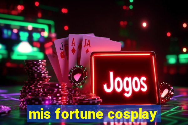 mis fortune cosplay