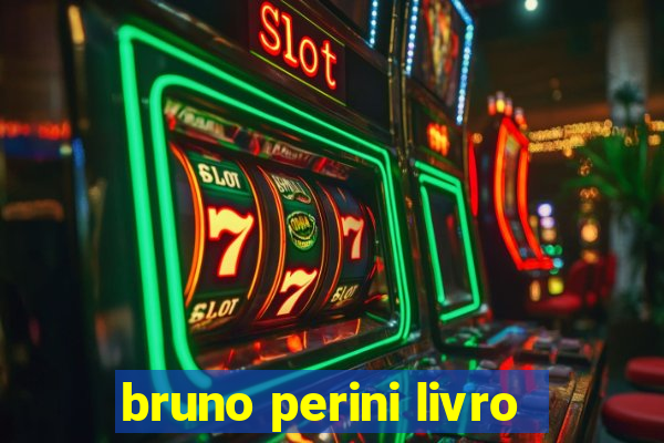 bruno perini livro