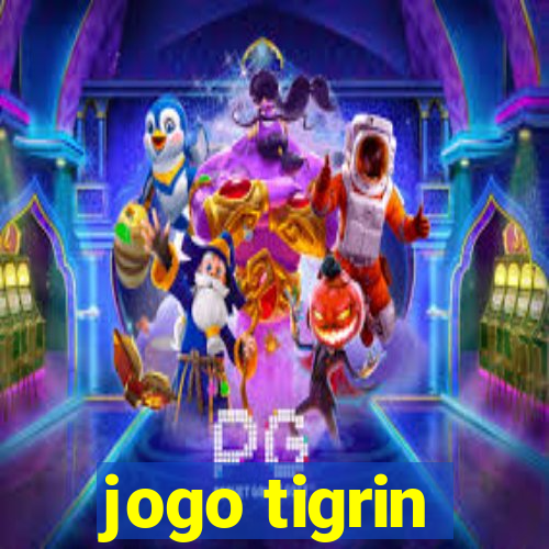 jogo tigrin