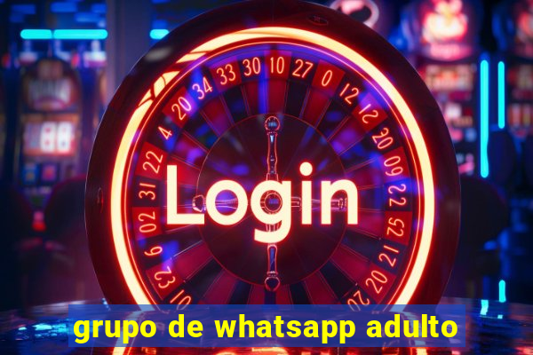 grupo de whatsapp adulto