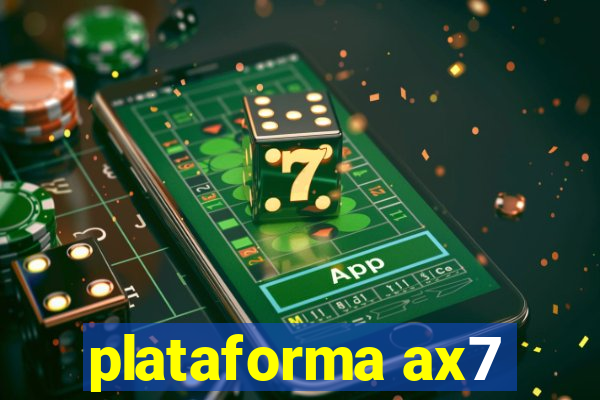 plataforma ax7