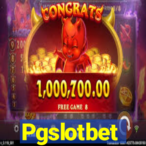 Pgslotbet