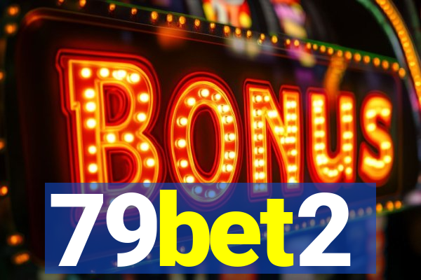 79bet2