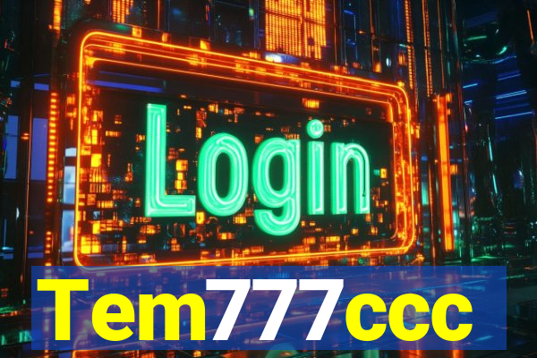 Tem777ccc