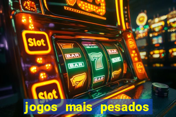 jogos mais pesados para android