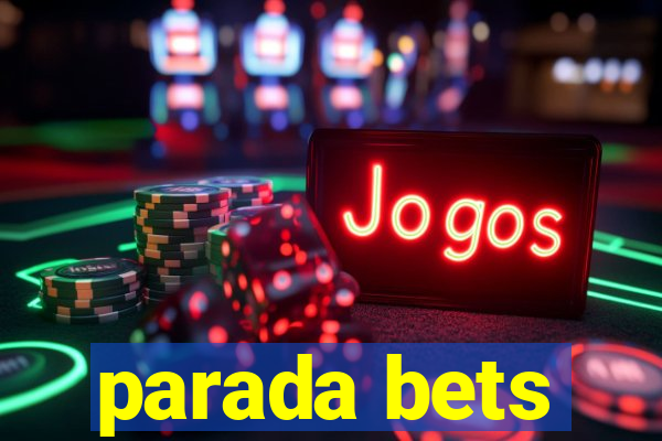 parada bets