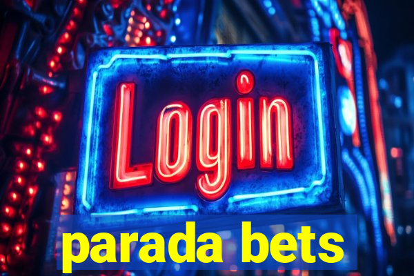 parada bets