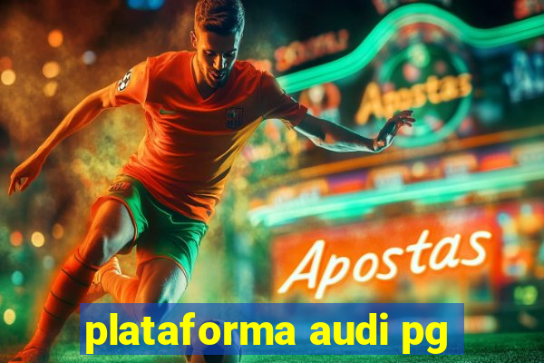 plataforma audi pg
