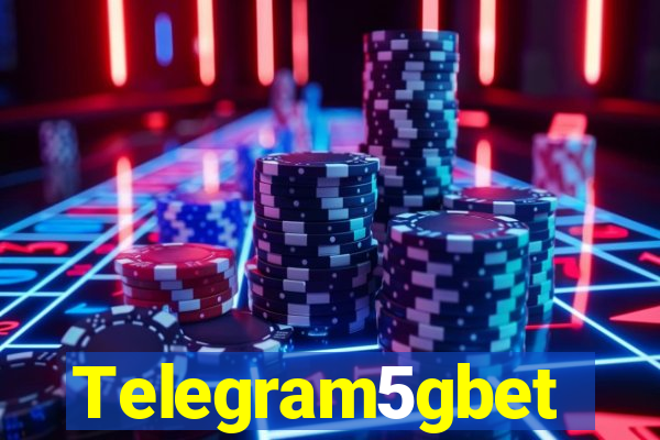Telegram5gbet