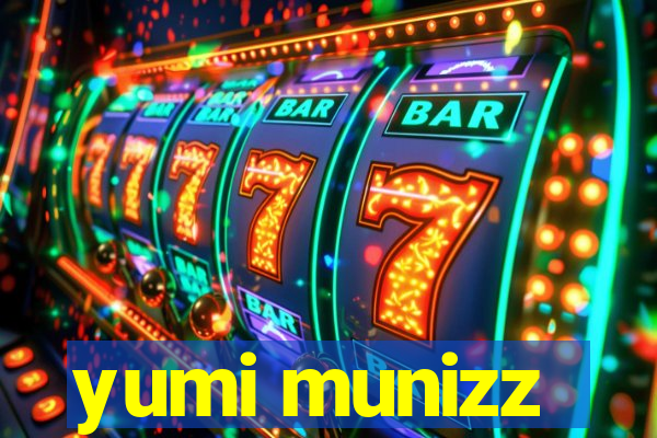yumi munizz