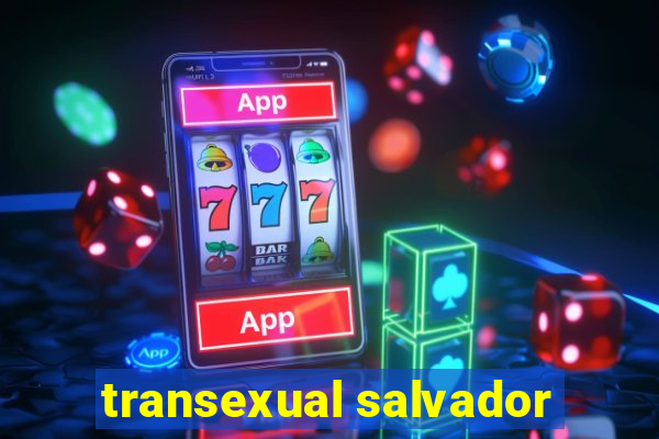 transexual salvador