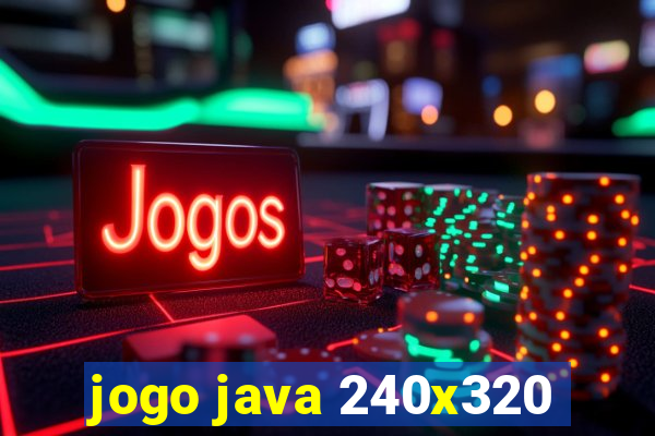 jogo java 240x320