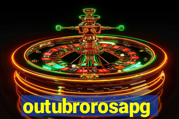 outubrorosapg