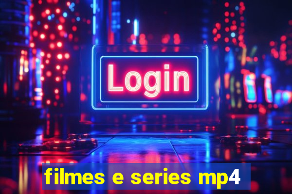 filmes e series mp4