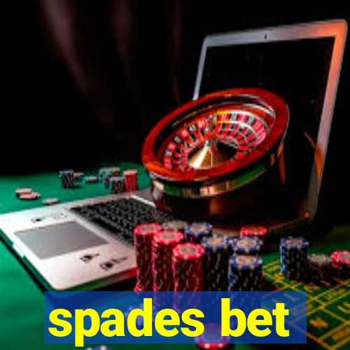 spades bet