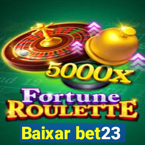 Baixar bet23