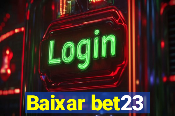 Baixar bet23