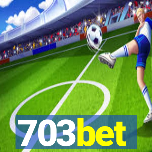 703bet