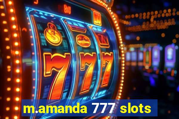 m.amanda 777 slots
