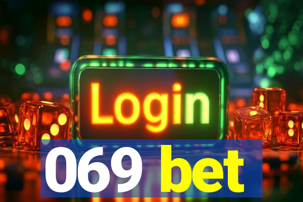 069 bet