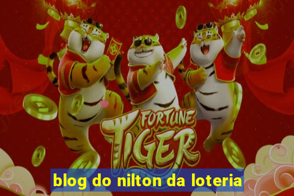 blog do nilton da loteria