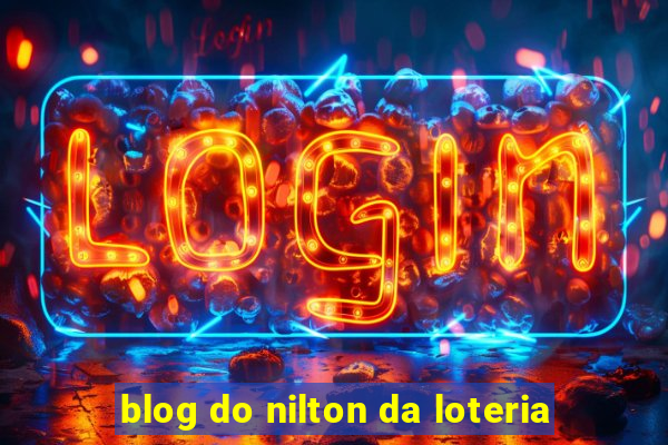 blog do nilton da loteria
