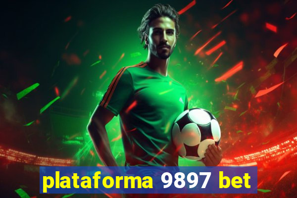 plataforma 9897 bet
